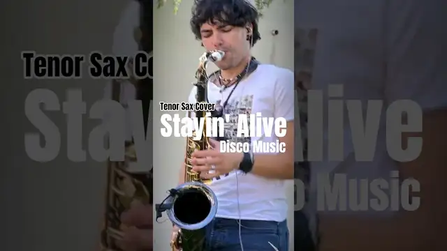 Stayin Alive played on tenor sax